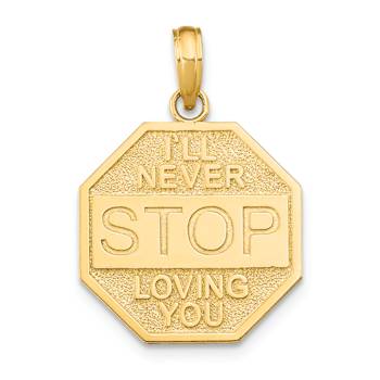 14k Yellow Gold Polished and Textured I'LL NEVER STOP LOVING YOU Stop
sign Pendant