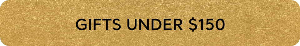 gifts under $150 