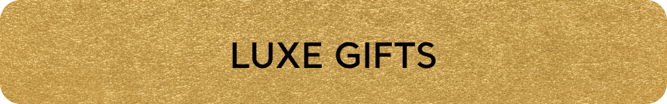 luxe gifts 